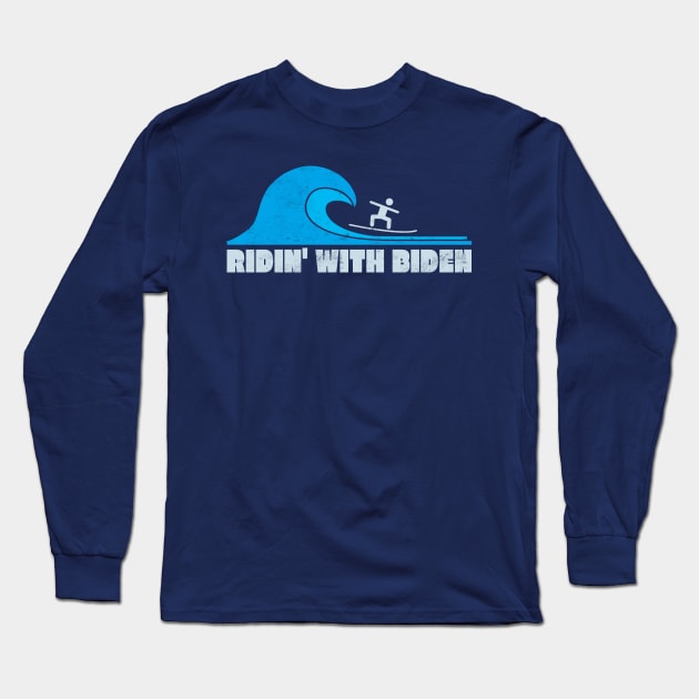 Ridin' With Biden Surfer Surfing Blue Wave 2020 Joe Biden Campaign Long Sleeve T-Shirt by Forest & Outlaw